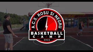 ACS ROSU SI NEGRU BASKETBALL CAMP 2022 [upl. by Aneej]