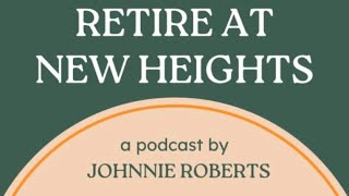 Retire at New Heights Podcast Ep 10  The 3 Buckets of Money [upl. by Innavoeg]