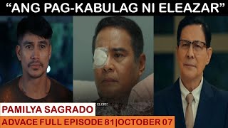 PAMILYA SAGRADOFULL EPISODE 81OCTOBER 072024 [upl. by Yvaht]