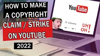 How to Make a Copyright Claim on YouTube  Copyright Strike or Takedown Notice on YouTube 2022 [upl. by Gwendolin]