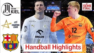 Barça Vs THW Kiel Handball Highlights Semifinal EHF Champions League 2024 [upl. by Fiden]