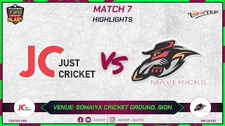 MATCH 7 HIGHLIGHTS  JUST CRICKET VS MAVERICKS  MUMBAI T20 CRICKET BLAST 10 [upl. by Tynan]