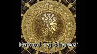 POWERFUL RECITATION of Darood Taj Shareef [upl. by Dede]