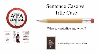 APA Style 7th Edition  Sentence vs Title Case  What to Capitalize and When  APA Simplified [upl. by Rabassa524]