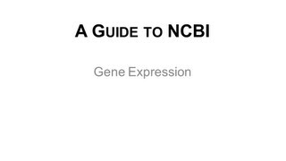 A Guide to NCBI Gene Expression Part 1 [upl. by Samid566]