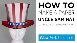 How to Make a Paper Uncle Sam Hat  Printable Template [upl. by Enohpets787]