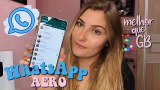 ATUALIZOU😱 WHATSAPP AERO COM TODAS AS FUNÇÕES melhor que o whats GB [upl. by Novi]