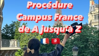 Procédure Campus France de A jusqu’à Z pour la Tunisie 🇹🇳 🇫🇷 [upl. by Lander]