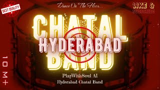 Hyderabad Chatal Band DJ [upl. by Asik]