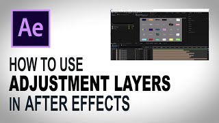 How To Use Adjustment Layers In Adobe After Effects [upl. by Eendyc]