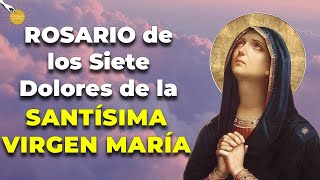 🤲🏼✨Rosario de los Siete Dolores de la Santísima Virgen María 🙏🏼🙌🏼✨ Caminando con Dios [upl. by Genevieve]