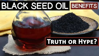 Benefits of Black Seed Oil Truth or Hype [upl. by Bendix744]