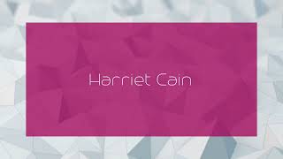 Harriet Cain  appearance [upl. by Wendalyn]