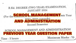 TNTEU BEd IISEMESTER SCHOOL MANAGEMENT AND ADMINISTRATION PREVIOUS YEAR QUESTION PAPER 2024 [upl. by Elda]