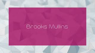 Brooks Mullins  appearance [upl. by Edahsalof]