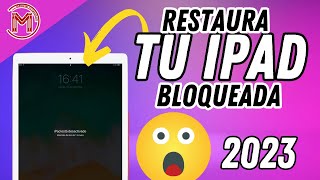 ✅🔓4 FORMAS PARA DESBLOQUEAR TU IPAD SIN ITUNES COMO RESTAURAR TU IPAD BLOQUEADA🔓 FACIL 2023✅😱 [upl. by Acirdna]