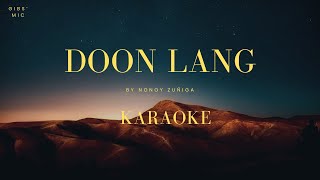 Doon Lang by Nonoy Zuñiga KARAOKE [upl. by Juni907]