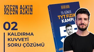 55 Günde TYT Fizik Kampı  36 Gün  Kaldırma Kuvveti Soru Çözümü  2  2025 [upl. by Nived]