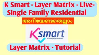 ksmart Drawing Video amp Layer Matrix  Ksmart  Layer Matrix  Live Single Family Residential [upl. by Lamaaj]