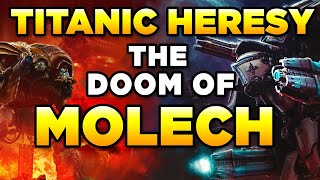 40K  THE TITANIC DOOM OF MOLECH  Warhammer 40000 LoreHistory [upl. by Gentilis]