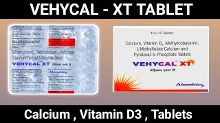 VEHYCAL  XT Tablet Uses in Hindi  Calcium VitaminD3  Methylco Balamin  Pyridoxal 5 [upl. by Perice]