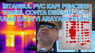 İSTANBUL PVC KAPI PENCERE TAMİRİ İÇİN ULAŞ KAYAYI ARAYABİLİRSİNİZ 0 554 656 23 80 [upl. by Devonne]