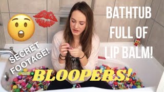 BATHTUB FULL OF LIP BALM BLOOPERSDELETED SCENES [upl. by Neehar]