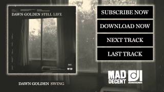 Dawn Golden  Swing Official Full Stream [upl. by Airbmat]