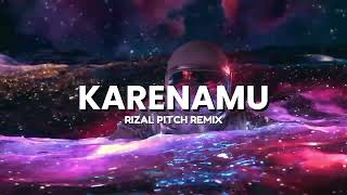 KARENAMU   RIZAL PITCH REMIX  KEEP 2024 Mg [upl. by Vivianna545]