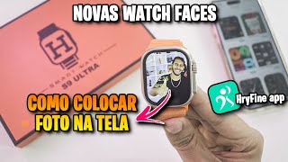 Como Colocar Foto na Tela do Smartwatch S9 ULTRA trocar e criar mostrador de tela no App Hryfine [upl. by Ydassac201]