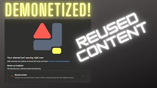 Demonetized for Reused Content Channel was demonetized for having quotReused Contentquot How I fixed it [upl. by Ronnholm51]