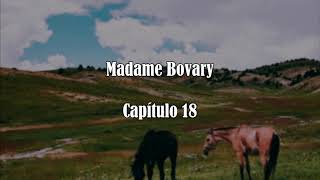 Audiolibro Madame Bovary  Capítulos 1819 [upl. by Labannah]