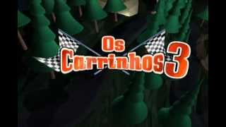 Os Carrinhos 3  Trailer [upl. by Namso59]