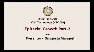 VLSI Technology Epitaxial Growth Part2  AKTU Digital Education [upl. by Noby]