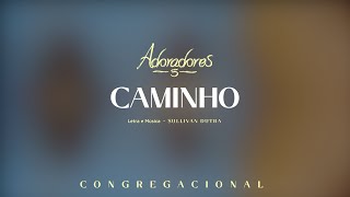 ADORADORES 5  CAMINHO LETRA [upl. by Deerc935]