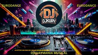 DJKUAY  BAILA CON PASIÓN  EURODANCE [upl. by Ahsienyt326]