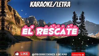 EL RESCATE karaokeletra AEMINPU nueva jerusalen [upl. by Cohdwell657]