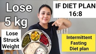 Intermittent fasting diet plan for Weight loss  INDIAN VEGETARIAN IF DIET PLAN TO LOSE WEIGHT AT 🏛️ [upl. by Goodwin]