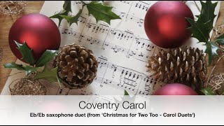 Coventry Carol altoalto sax duet  Christmas for Two Too  Carol Duets Chris Lawry [upl. by Garey826]