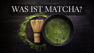 Was ist Matcha [upl. by Aivekahs]