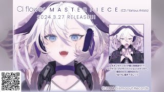 Ci flower MASTERPIECE コンピレーションCD クロスフェード [upl. by Scriven]