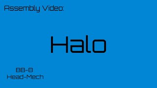 Halo assembly video [upl. by Gareri603]