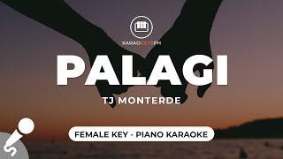 Palagi  TJ Monterde Female Key  Piano Karaoke [upl. by Salahi]