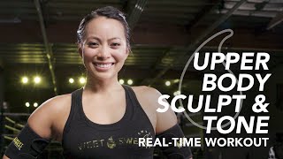 Upper Body Sculpt amp Tone Workout  Sweet Sweat RealTime Workouts [upl. by Ailen809]