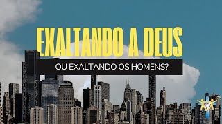 IPB Lafaiete  Exaltando a Deus ou exaltando os homens   30062024 [upl. by Hum441]