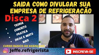 COMO DIVULGAR SUA EMPRESA DE REFRIGERAÇÃO PARA INICIANTES [upl. by Hsot]