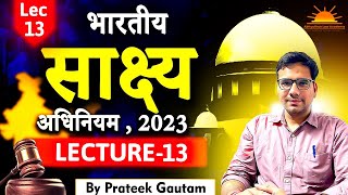 The Bharatiye Sakshya Adhiniyam2023  Lecture13  BSA 2023  BSA Lecture Series  BSA Law Lecture [upl. by Collis]