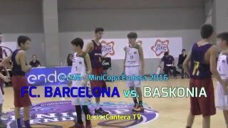 U14M  Infantil FC BARCELONA vs BASKONIA MinicopaEndesa 2016  BasketCanteraTV [upl. by Evania725]