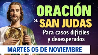 ORACIÓN a San Judas Tadeo para casos Difíciles y Desesperados  Martes 05 de Noviembre [upl. by Forester563]