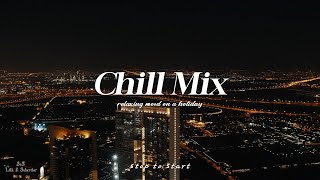 Playlist Chill RampBSoul Music Mix  only good vibe [upl. by Hars948]